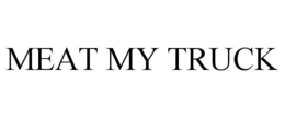 MEAT MY TRUCK trademark