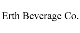 ERTH BEVERAGE CO. trademark