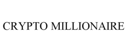 CRYPTO MILLIONAIRE trademark