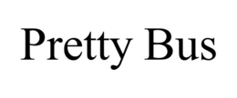 PRETTY BUS trademark