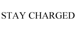 STAY CHARGED trademark