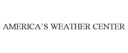 AMERICA'S WEATHER CENTER trademark