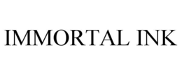 IMMORTAL INK trademark