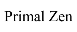 PRIMAL ZEN trademark