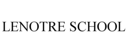 LENOTRE SCHOOL trademark
