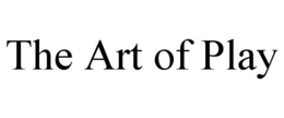 THE ART OF PLAY trademark