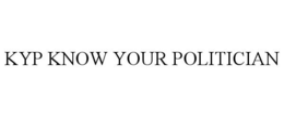 KYP KNOW YOUR POLITICIAN trademark