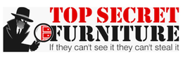 TOP SECRET FURNITURE IF THEY CANT SEE IT THEY CANT STEAL IT trademark