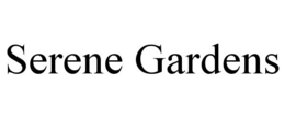 SERENE GARDENS trademark