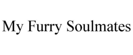 MY FURRY SOULMATES trademark