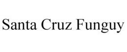 SANTA CRUZ FUNGUY trademark