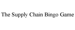 THE SUPPLY CHAIN BINGO GAME trademark