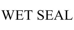 WET SEAL trademark