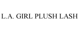 L.A. GIRL PLUSH LASH trademark