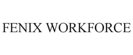 FENIX WORKFORCE trademark