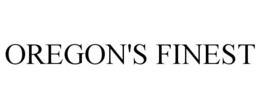 OREGON'S FINEST trademark