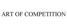 ART OF COMPETITION trademark