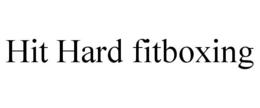 HIT HARD FITBOXING trademark