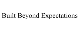 BUILT BEYOND EXPECTATIONS trademark