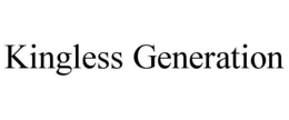 KINGLESS GENERATION trademark
