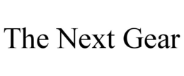 THE NEXT GEAR trademark