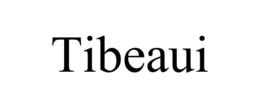 TIBEAUI trademark