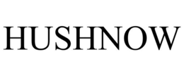 HUSHNOW trademark
