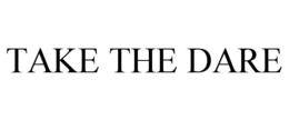 TAKE THE DARE trademark