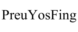 PREUYOSFING trademark