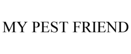 MY PEST FRIEND trademark
