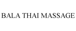 BALA THAI MASSAGE trademark