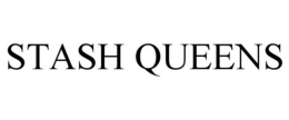 STASH QUEENS trademark