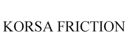 KORSA FRICTION trademark