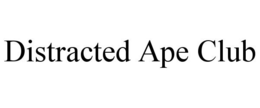 DISTRACTED APE CLUB trademark