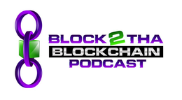 BLOCK 2 THA BLOCKCHAIN PODCAST trademark