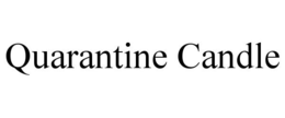 QUARANTINE CANDLE trademark