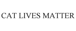CAT LIVES MATTER trademark