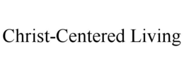 CHRIST-CENTERED LIVING trademark