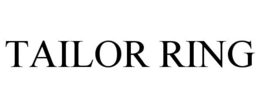 TAILOR RING trademark
