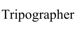 TRIPOGRAPHER trademark