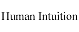 HUMAN INTUITION trademark