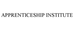 APPRENTICESHIP INSTITUTE trademark