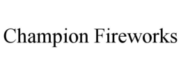 CHAMPION FIREWORKS trademark
