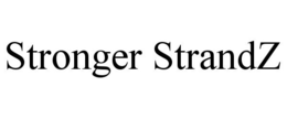 STRONGER STRANDZ trademark