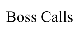 BOSS CALLS trademark