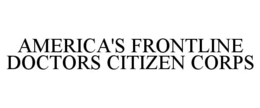 AMERICA'S FRONTLINE DOCTORS CITIZEN CORPS trademark