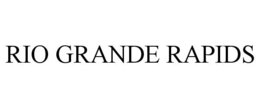 RIO GRANDE RAPIDS trademark
