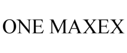 ONE MAXEX trademark