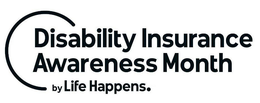 DISABILITY INSURANCE AWARENESS MONTH BY LIFE HAPPENS. trademark