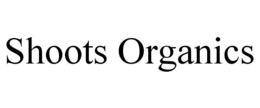 SHOOTS ORGANICS trademark